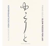 Alexander Von Schlippenbach - Piano Solo. Slow Pieces For Aki