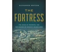 Alexander Watson The Fortress (Hardback)
