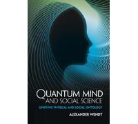 Quantum Mind and Social Science: Unifying Physical and Social Ontology