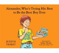 Alexander, Who's Trying His Best to Be the Best Boy Ever