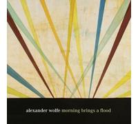 Alexander Wolfe - Morning Brings a Flood