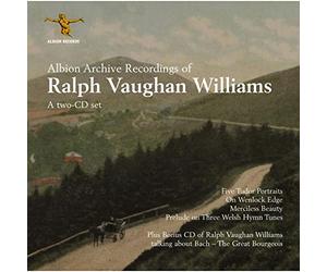 Alexander Young, Nell Rankin, Salvation Army Band, Robert B Anderson, Pittsburgh Symphony Orchestra & Mendelssohn Choir, William Steinberg - Albion Archive Recordings of Ralph Vaughan Williams: On Wenlock Edge; Merciless Beauty; Prelude on Three Welsh Hymn Tunes; Five Tudor Portraits