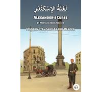 Alexander's Curse: Modern Standard Arabic Reader