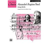 [(Alexander's Ragtime Band: Sheet)] [Author: Irving Berlin] published on (July, 1995)