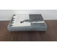 Alexandra: A Life of the Last Tsarina