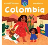 Alexandra Alessandri Our World: Colombia (Board Book) Our World (US IMPORT)
