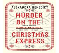 Alexandra Benedict Murder On The Christmas Express Paperback Book in White Alexandra Benedict White