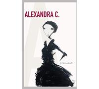 Alexandra C.: All The Lives We Haven't Lived