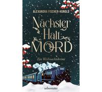 Alexandra Fisch Nächster Halt: Mord. Ein Weihnachtskrimi. Cosy Crime (Paperback)
