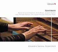 Alexandra Ivanova - Sentiment: Works by Louis Couperin, Anita Mieze, Jacques Duphly, Jean-Philippe Rameau and Joseph-Nicolas-Pancrace Royer