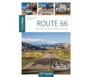 Alexandra Johne Route 66 - RoadTrips: 66 Abenteuer entlang der Mothe (Paperback)