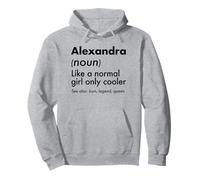 Alexandra Like A Normal Girl Only Cooler Queen First Name Pullover Hoodie