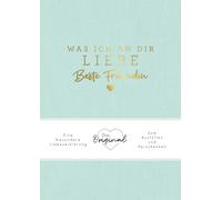 Alexandra Reinw Was ich an dir liebe, beste Freundin: Eine besondere (Hardback)