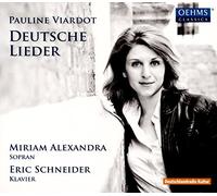 Alexandra/Schneider - Pauline Viardot: Deutsche Lieder