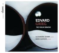 Alexandra Soumm - Grieg: The Violin Sonatas, Op. 8, Op. 13 & Op. 45