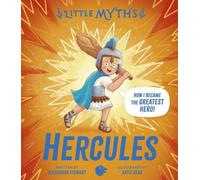 Alexandra Stewart Little Myths: Hercules Hardback Book Alexandra Stewart Multicolor