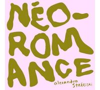 Alexandra Streliski - Neo-Romance [Import]