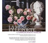 Alexandre Brussilovsky, Benjamin Truchi, Natalia Khoma, Volodymyr Vynnytsky, - Saint-Saëns : La Muse et le Poète opus 132, Concerto pour violoncelle n°1, Concerto pour piano n°2 opus 22