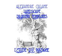Alexandre Calame Landscape Drawing Templates: L'Etude Du Paysage (The Ultimate Drawing Collection)