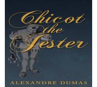 Alexandre Dumas Chicot the Jester Paperback Book Alexandre Dumas Multicolor