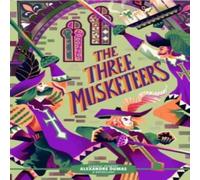 Alexandre Dumas Classic Starts®: The Three Musketeers Hardback Book Alexandre Dumas Multicolor