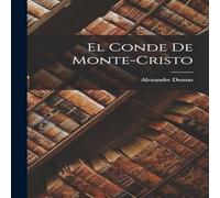Alexandre Dumas El Conde De Monte-cristo Book - Paperback Alexandre Dumas Multicolor