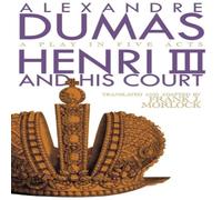 Alexandre Dumas Henri III: A Play in Five Acts Paperback Book Alexandre Dumas Multicolor