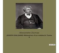 Alexandre Dumas JOSEPH BALSAMO Mémoires d'un médecin Tome 4 Paperback Book Alexandre Dumas Multicolor