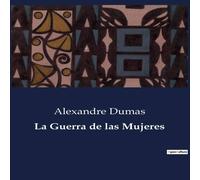 Alexandre Dumas La Guerra de las Mujeres Paperback Book Alexandre Dumas Multicolor