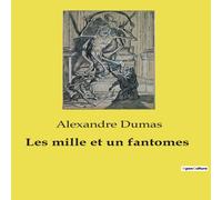 Alexandre Dumas Les mille et un fantomes Paperback Book Alexandre Dumas Multicolor