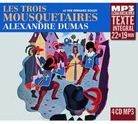 Alexandre Dumas - Les Trois Mousquetaires - Read by Bernard Bollet - Complete MP3