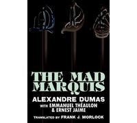 Alexandre Dumas The Mad Marquis: A Play in Five Acts Paperback Book Alexandre Dumas Multicolor