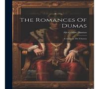 Alexandre Dumas The Romances Of Dumas: Comtesse De Charny Paperback Book Alexandre Dumas Multicolor
