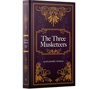 Alexandre Dumas:The Three Musketeers (Leather-bound)