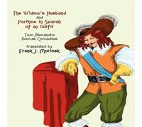 Alexandre Dumas The Widow's Husband & Porthos in Search of an Outfit - Two Alexandre Dumas Multicolor