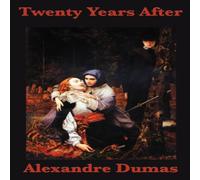 Alexandre Dumas Twenty Years After Paperback Book Alexandre Dumas Multicolor