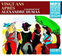 Alexandre Dumas - Vingt Ans Après (Integrale Mp3), Lu Par Bernard Bollet
