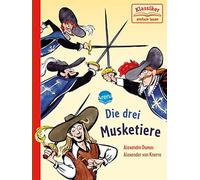 Alexandre Dumas Wolfgang Knape Alexander von Knorr Die drei Musketier (Hardback)