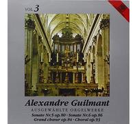 Alexandre Guilmant - Organ Works Vol. 3 (Daniel Roth)