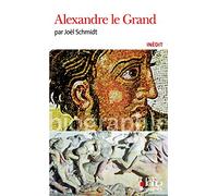 Alexandre Le Grand: A30750 (Folio Biographies)