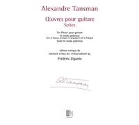 Alexandre Tansman: Œuvres pour guitare - Suites