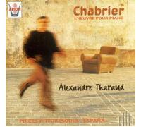 Alexandre Tharaud - Chabrier: L'oe uvre Pour Piano