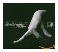 Alexandre Tharaud (performer) - Tic Toc Choc