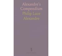 Alexandre's Compendium: Facts About Oklahoma City in Detail, Oklahoma Territory in General, Kiowa and Comanche Country in Particular