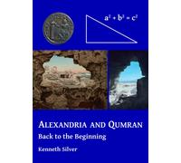 Alexandria and Qumran: Back to the Beginning