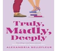 Alexandria Bellefleur Truly, Madly, Deeply Paperback Book in White Alexandria Bellefleur White