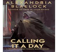 Alexandria Blaelock Calling it a Day Paperback Book Alexandria Blaelock Multicolor