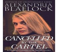 Alexandria Blaelock Cancelled by the Cartel Paperback Book Alexandria Blaelock Multicolor