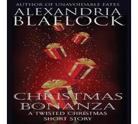 Alexandria Blaelock Christmas Bonanza Paperback Book Alexandria Blaelock Multicolor