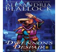 Alexandria Blaelock Dwennon's Despair Paperback Book Alexandria Blaelock Multicolor
